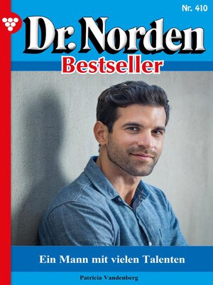 cover image of Dr. Norden Bestseller 410 – Arztroman